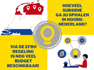 De EFRO subsidiekansen in Noord-Nederland op een rij