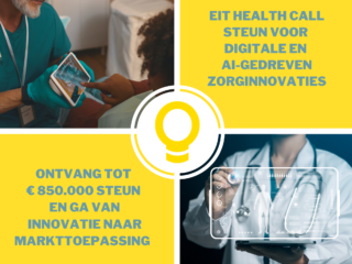EIT Health; steun voor zorginnovaties richting klinische validatie en marktintroductie