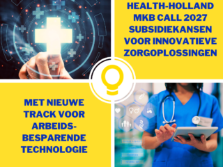 Health-Holland MKB Call 2027: subidiekansen voor innovatieve zorgoplossingen